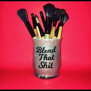 Blend that S$&@ Makeup Brush Holder